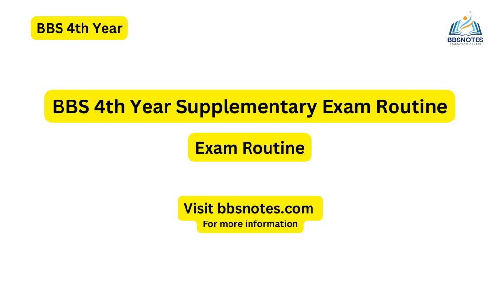 BBS 4th Year Supplementary Exam Routine of 2025