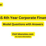 BBS 4th year Corporate finance Model Questions Paper with Answer
